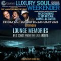 LUXURY SOUL WEEKENDER 2023 * AFTERNOON LOUNGE MEMORIES AND SONGS FROM THE LIVE ARTISTS *