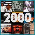 Dj Nasty P.  Best of 2000.  Hip Hop Mix