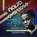 Naija Overdose Live Mix