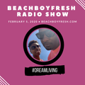 BeachBoyFresh Show #105 (2.5.2020) DreamLiving: Digital Dating