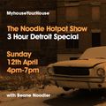 The Noodle Hotpot Detroit Special – Episode 18 – April 2020