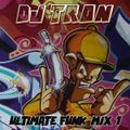 DJ Tron - Ultimate Funk Mix 1