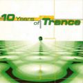 10 Years Of Trance (2000) CD1