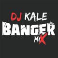 DJ KALE - BANGER MIX 2021