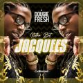 @DougieFreshDJ - Nothin' But Jacquees