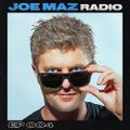Joe Maz Radio EP 004