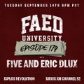 FAED University Episode 179 with Five and Eric Dlux