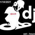 djwork - set house-(01-10-2021)