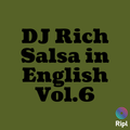 DJ Rich Salsa In English Vol.6