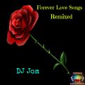 Forever Love Songs - Remixed