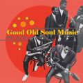 Good Old Soul Music 60's & 70's