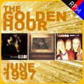 THE GOLDEN HOUR : JUNE 1997