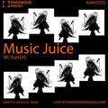 Music Juice S9EP10_09 March 22 @ Paranoise Radio
