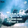 Trance Anthems 2k23 part 3