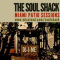 The Soul Shack (July 2019) w/ DJ-J-ME recorded live in Miami