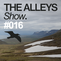 THE ALLEYS Show. #016 Lefrenk