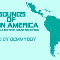 Sounds of Latin America - Mixed by Demmyboy