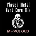 Thrash Metal & Hard Core Mix / DJ BO
