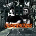 #BackToBack - Episode.06 // @DJBlighty x @DJG2UK // R&B, Hip Hop, Afro & Trap