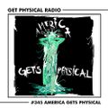 Get Physical Radio #345 - (America Gets Physical)