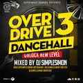 Overdrive Vol 3 - Dancehall Unlock New Level