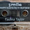 Paulina Taylor - Smile - Happy Hardcore Gabber Mixtape 1996/7