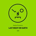 Sasha presents Last Night On Earth 029 (September 2017)