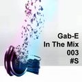 In The Mix 003 #S mixed By Gab-E (2020) 2020-08-20
