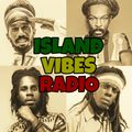ISLAND VIBES RADIO vol.47 (2021 Culture Reggae Riddim) Mixcloud Version