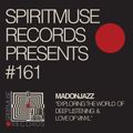 Spiritmuse Records - MADONJAZZ # 161: Deep Listening / African Drums