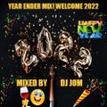 Year Ender Mix! Welcome 2022