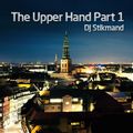 DJ Stikmand - The Upper Hand Part 1