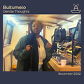 Buitumelo | Gentle Thoughts | The BoAt Pod | November 2022