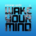 Cosmic Gate - Wake Your Mind 144