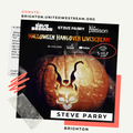 UWS Brighton #073 x Selador - Steve Parry - Halloween Livescream
