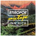 STIROPOR X INN KICK Mixtape // B2 - Felis Catus