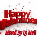 Happy Valentine's Day Slow Jams (Mixed By Dj MellStarr)