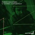 Daniel Cantagalo - Forró Macumba Vol. 1 - On Dublab Brasil