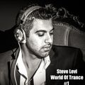 Steve Levi - World of Trance #1