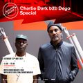 Charlie Dark B2B Dego Special - 22/05/21