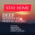 Deep Session 65 - Mixed By OUD (HU) STAY HOME (2020.03.22.)