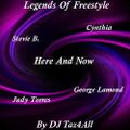 Legends Of Freestyle - Here And Now