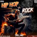 HIP HOP VS ROCK