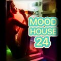 MOOD HOUSE 24