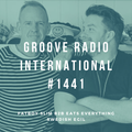 Groove Radio Intl #1441: Fatboy Slim b2b Eats Everything / Swedish Egil