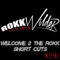 WELCOME TO THE ROKK
