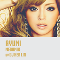 Ayumi Megamix (DJ Ken Lin)