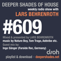 Deeper Shades Of House #609 w/ exclusive guest mix by INGO SAENGER