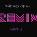the mix of my remixes part 4 by nick