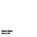 Indica Mode ( Hip Hop Classic Mix )